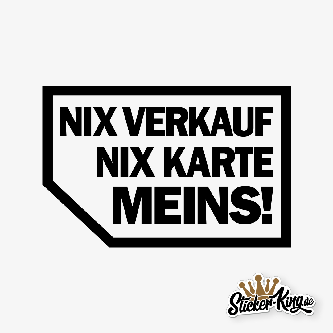 Nix Verkauf Nix Karte meins